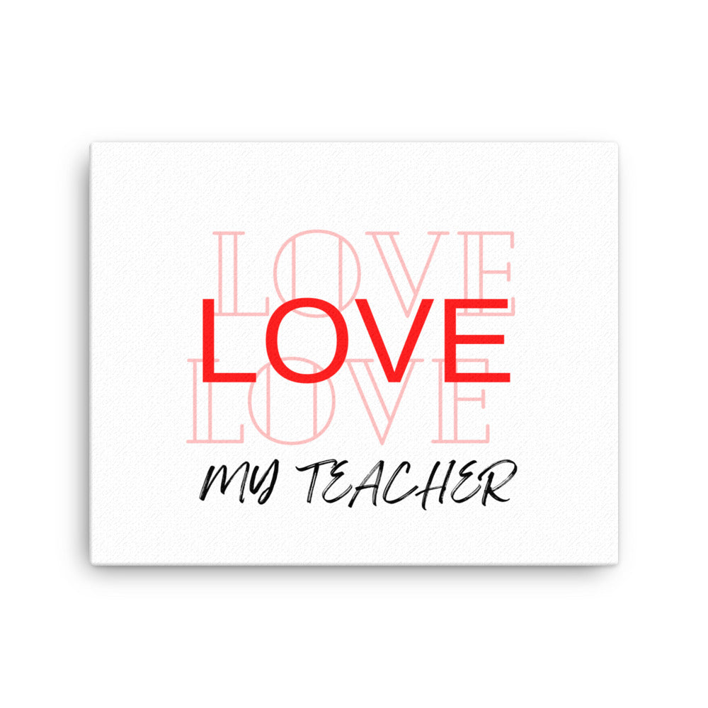 Canvas Love my teacher Message