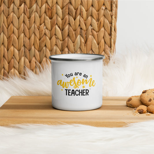 Enamel Mug You ere an Awesome Teacher