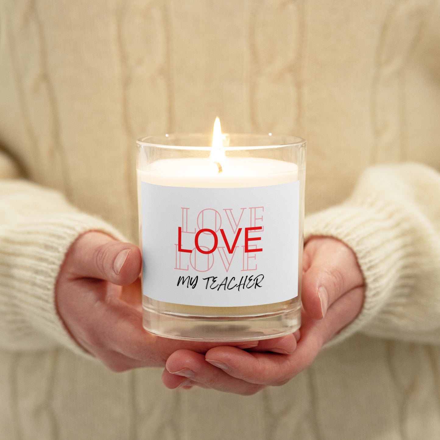 Glass jar soy wax candle Love my teacher Message