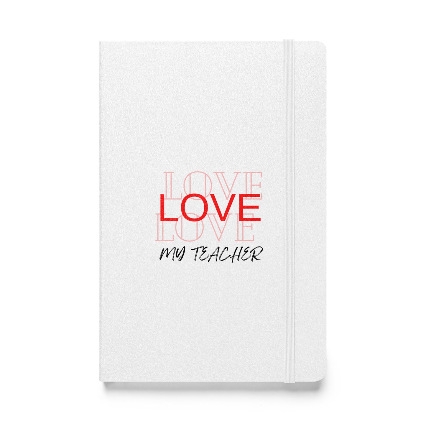 Hardcover bound notebook Love my teacher Message