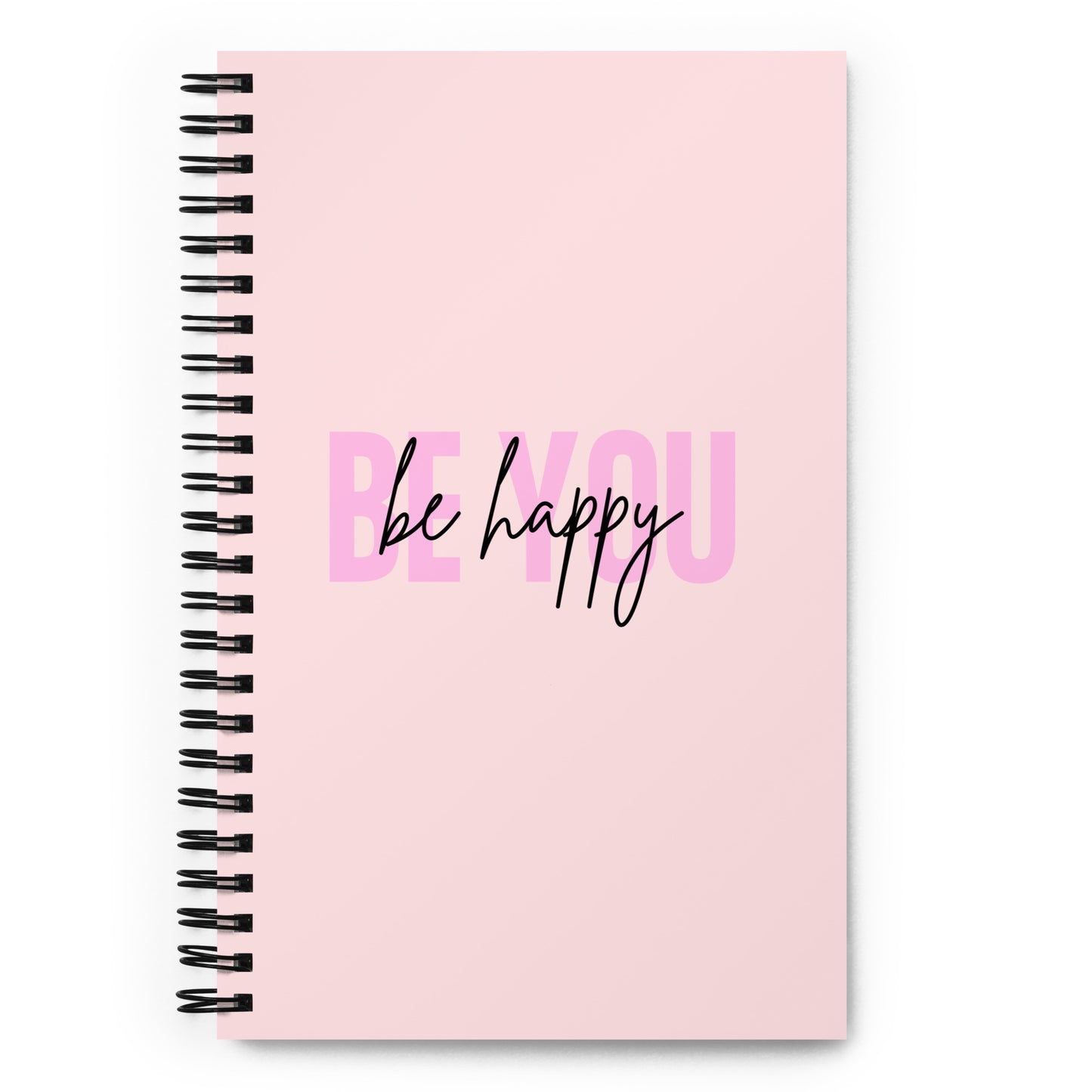 Spiral notebook BE YOU be happy