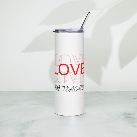 Stainless steel tumbler Love my teacher Message