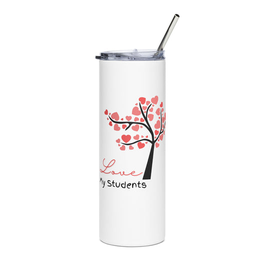 Stainless steel tumbler Love My Student Message