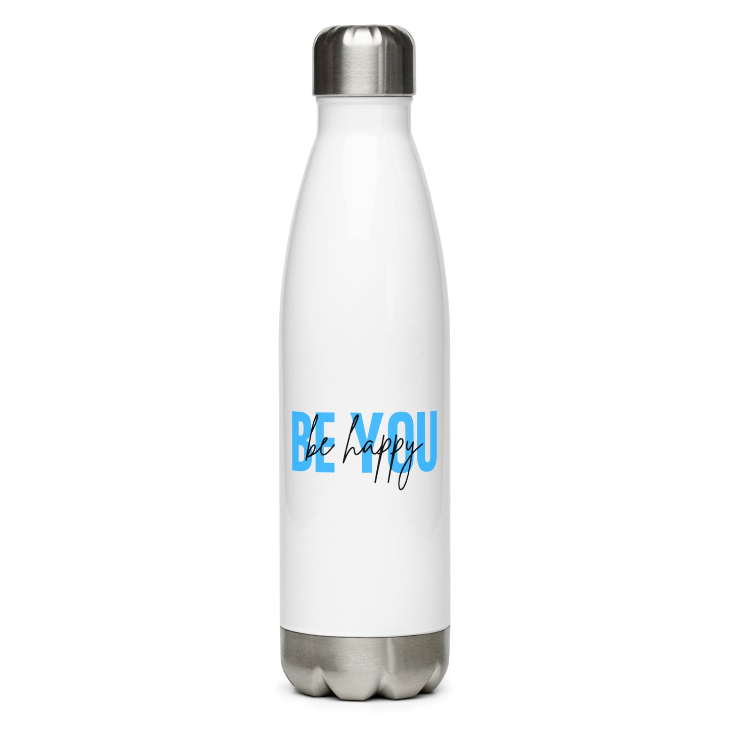 Stainless steel water bottle BE YOU be happy