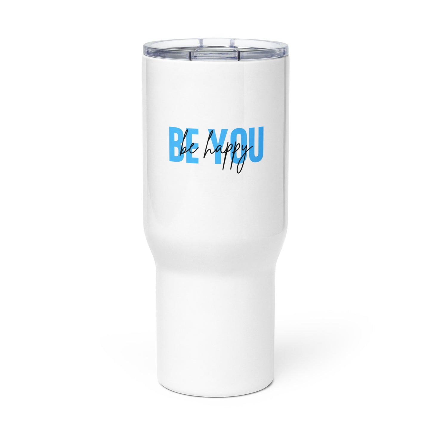 Travel mug with a handle BE YOU be happy