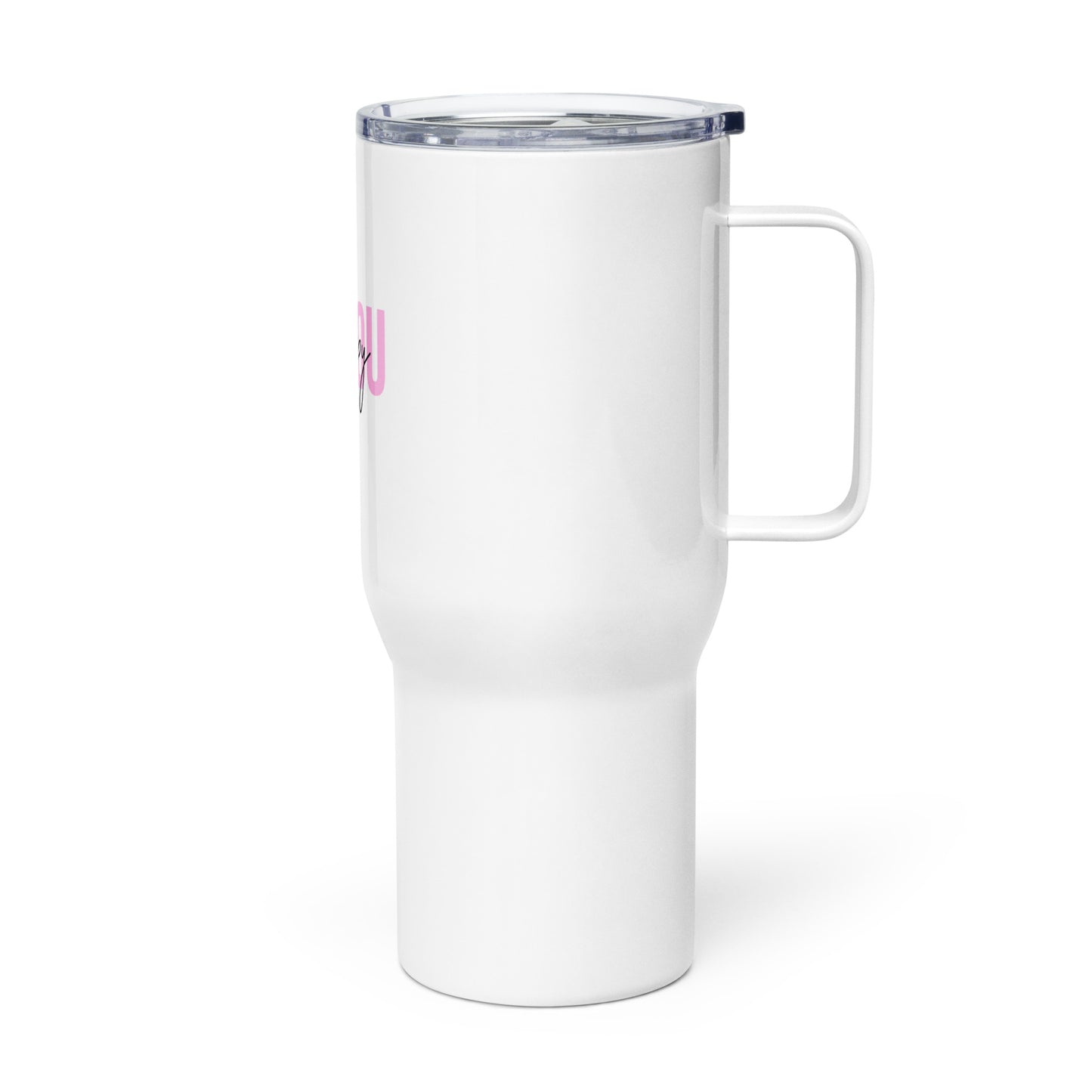 Travel mug with a handle BE YOU be happy