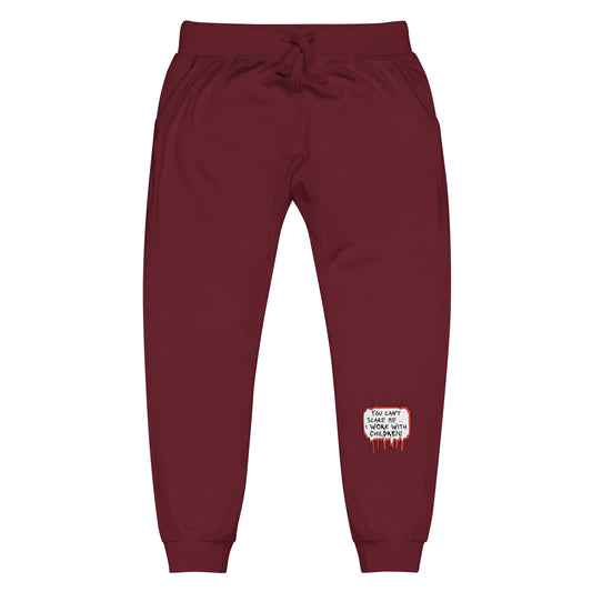 Unisex fleece sweatpants You Can't Scare Me...