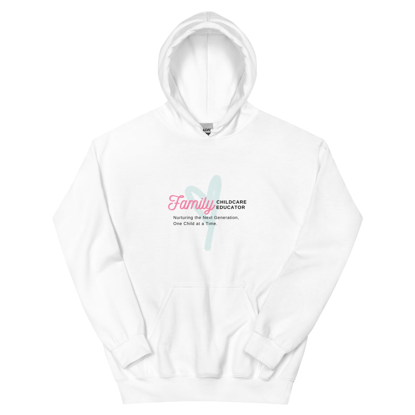 Unisex Hoodie Family Childcare Educator Message