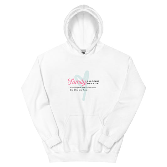 Unisex Hoodie Family Childcare Educator Message