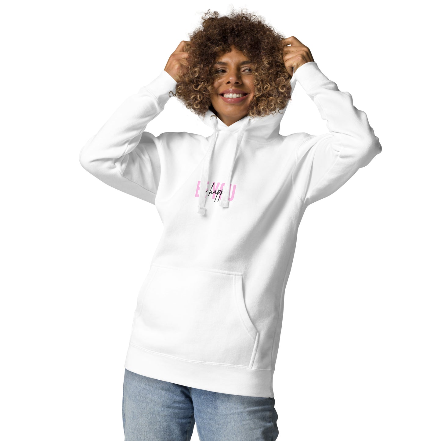 Unisex Hoodie BE YOU be happy