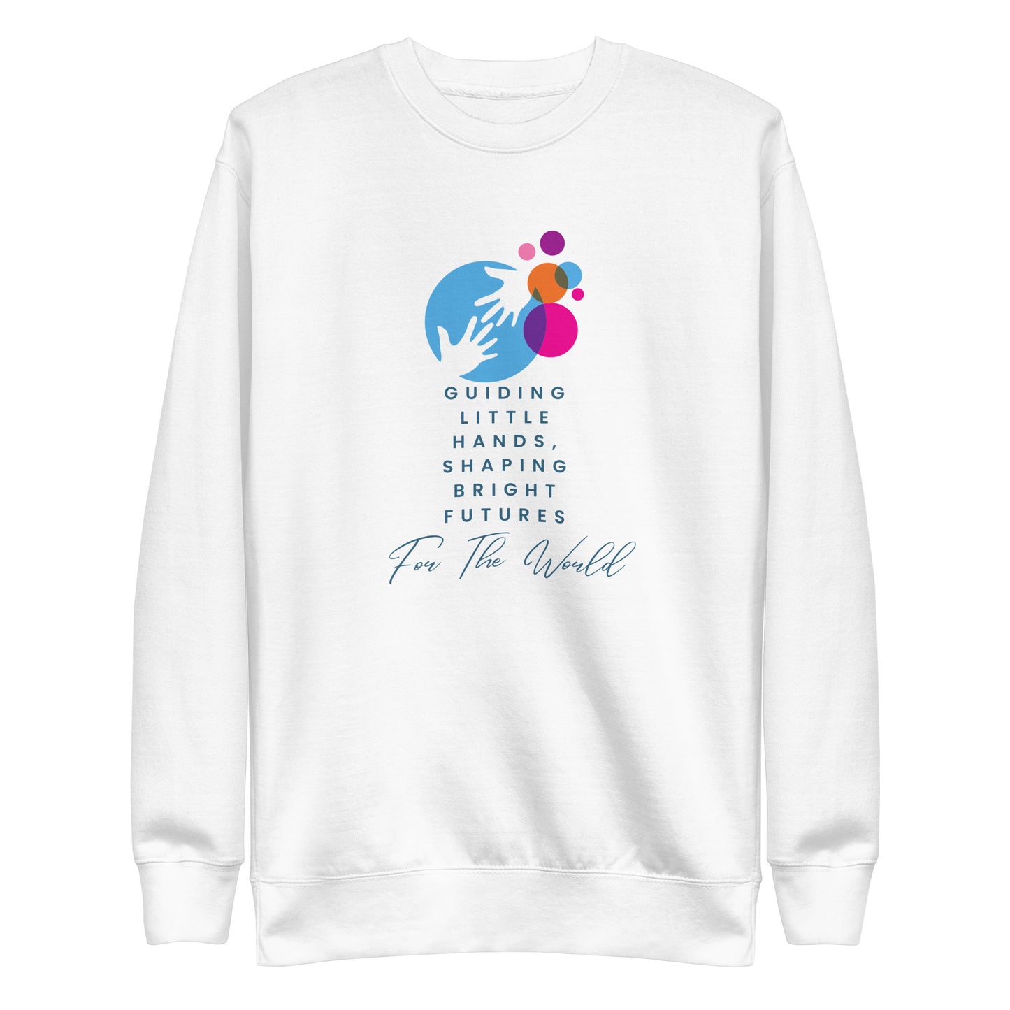 Unisex Premium Sweatshirt Guiding little hands...