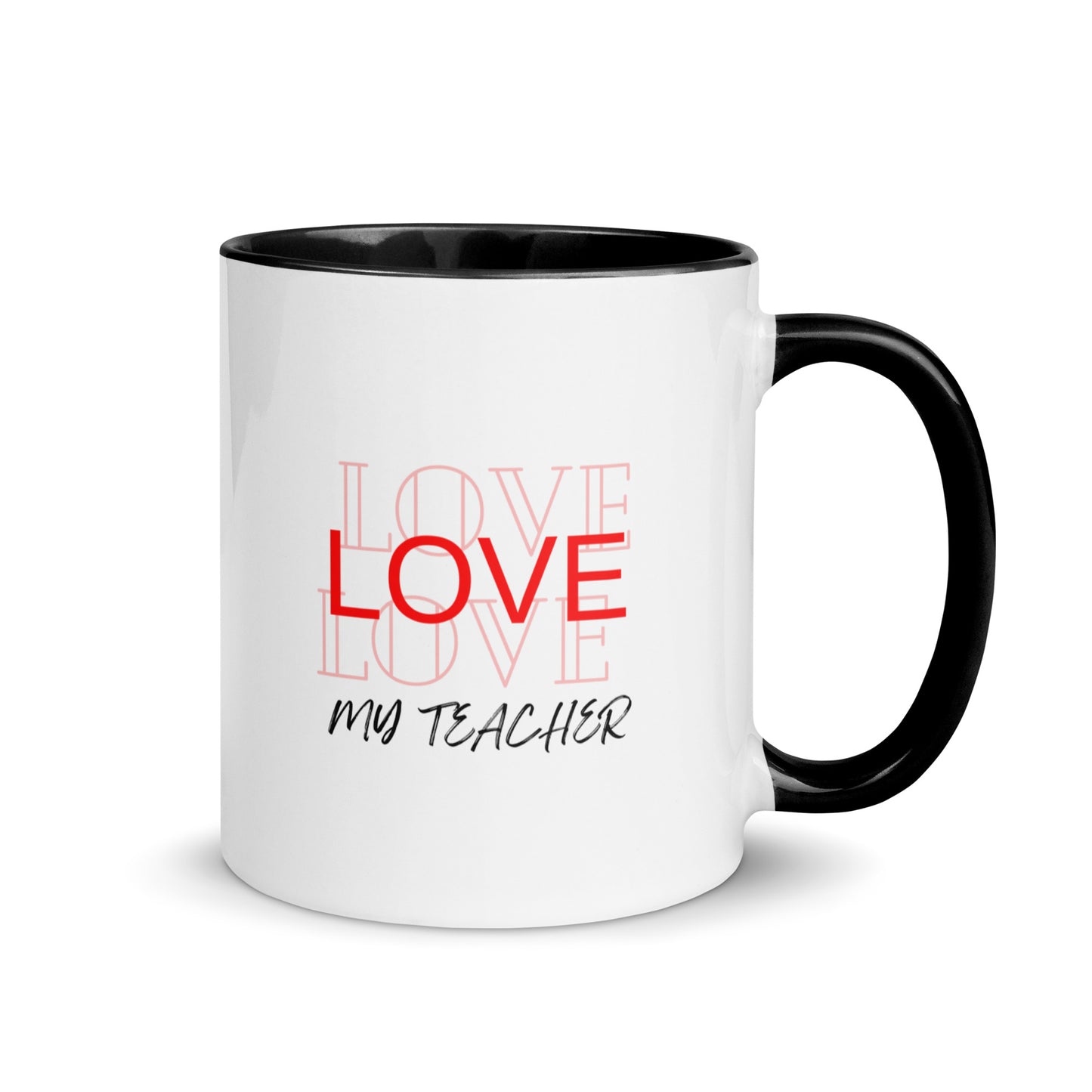 Mug with Color Inside Love my teacher Message