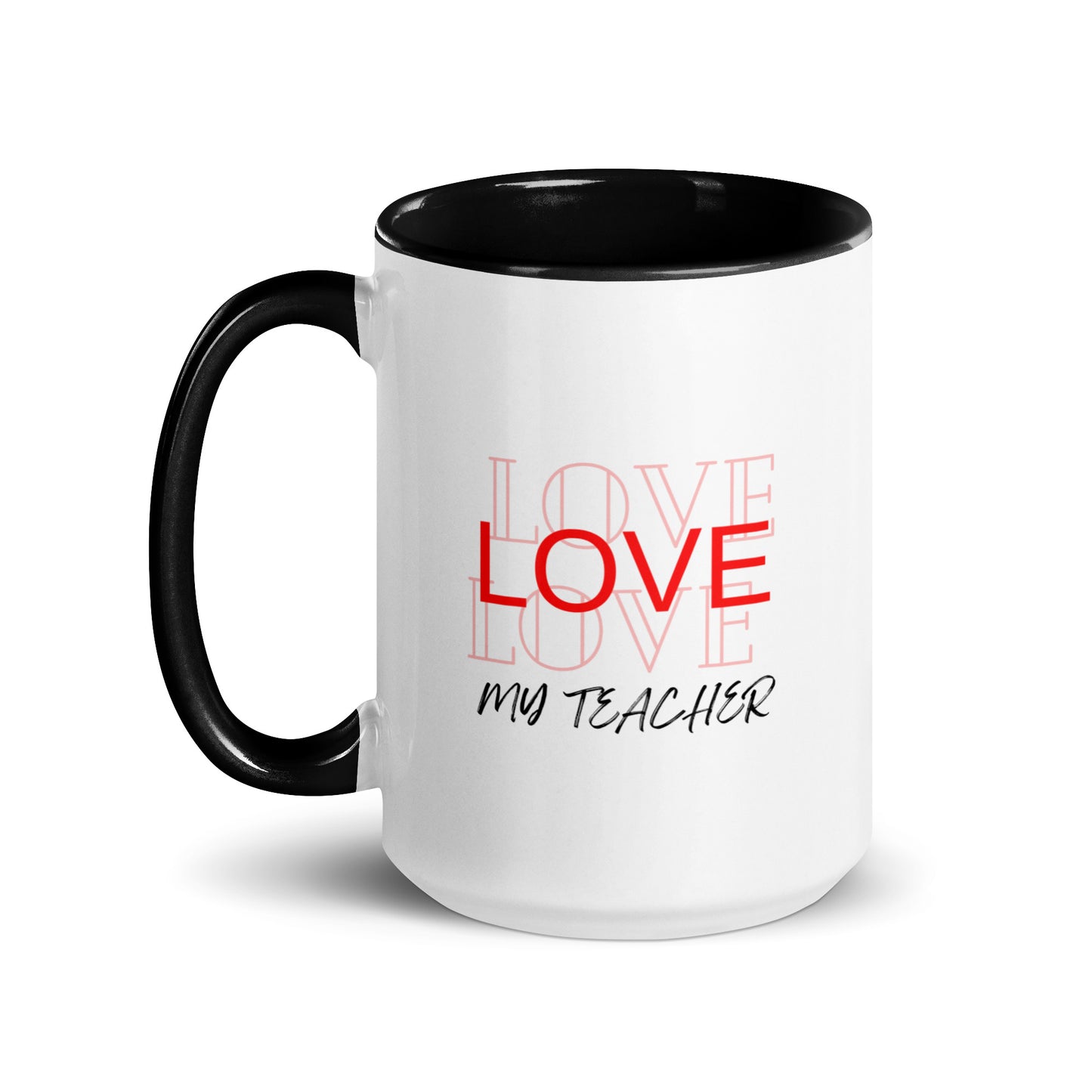 Mug with Color Inside Love my teacher Message