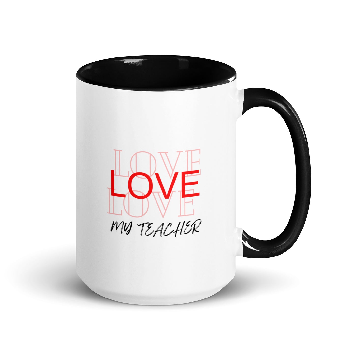 Mug with Color Inside Love my teacher Message