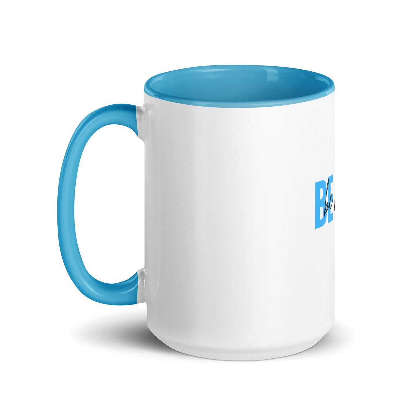 Mug with Color Inside BE YOU be happy