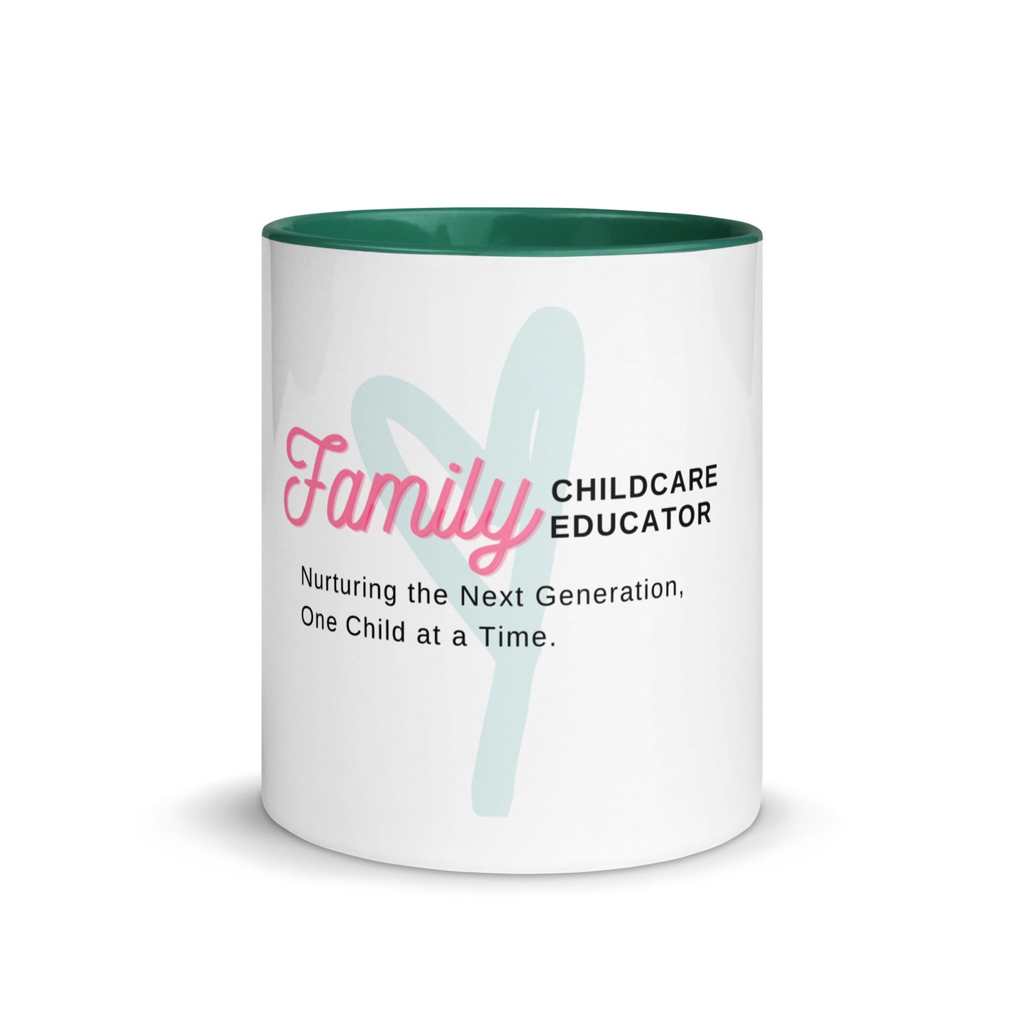 Mug with Color Inside Family Childcare Educator Message