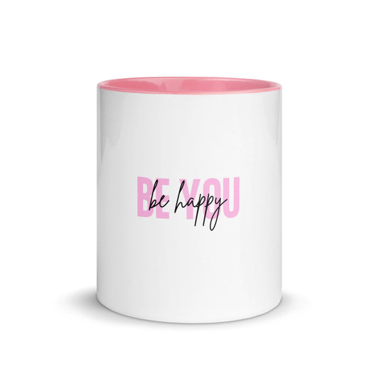 Mug with Color Inside BE YOU be happy