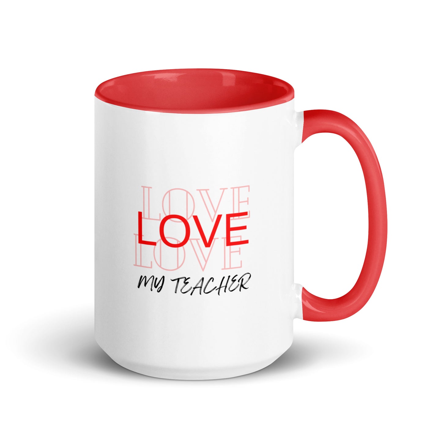 Mug with Color Inside Love my teacher Message