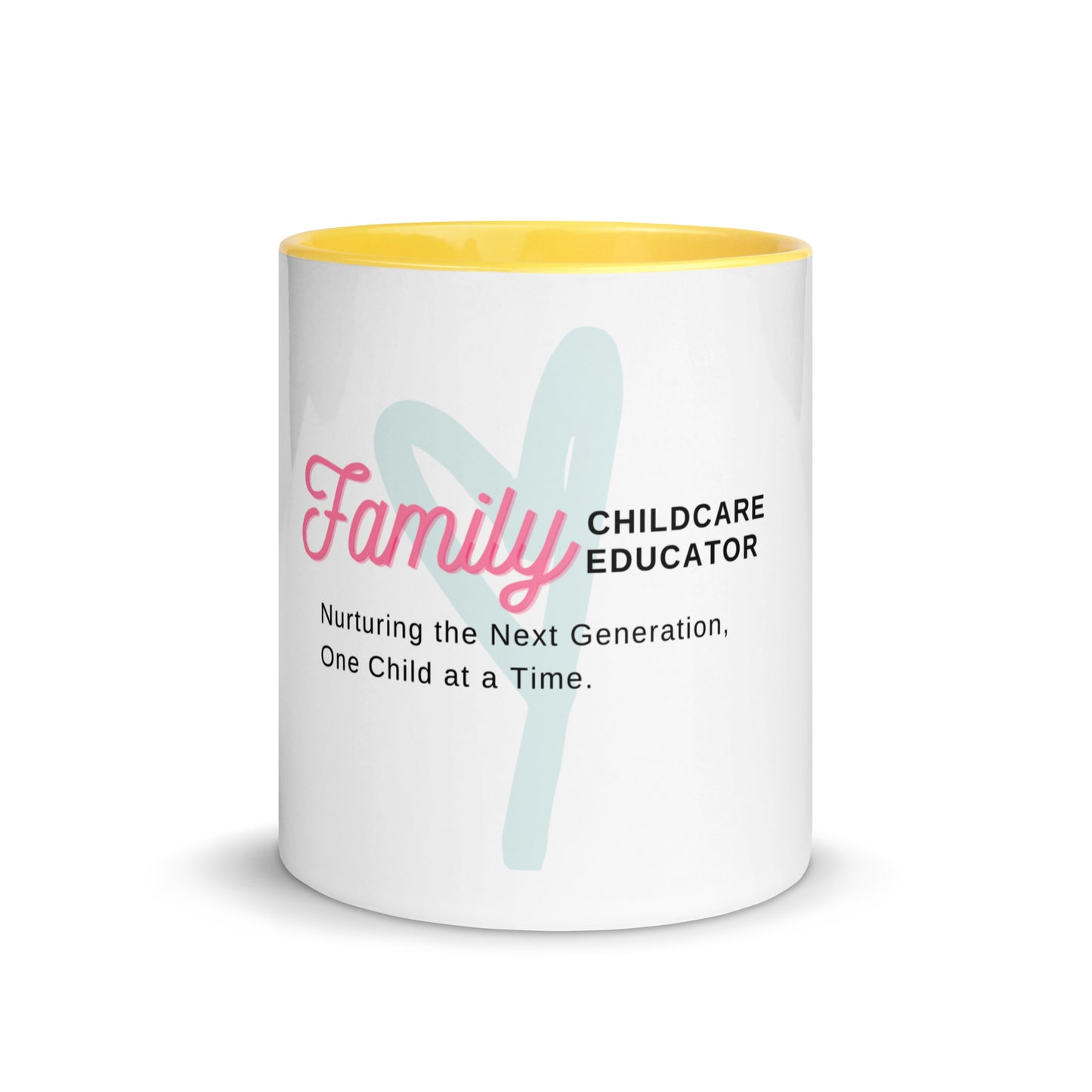 Mug with Color Inside Family Childcare Educator Message