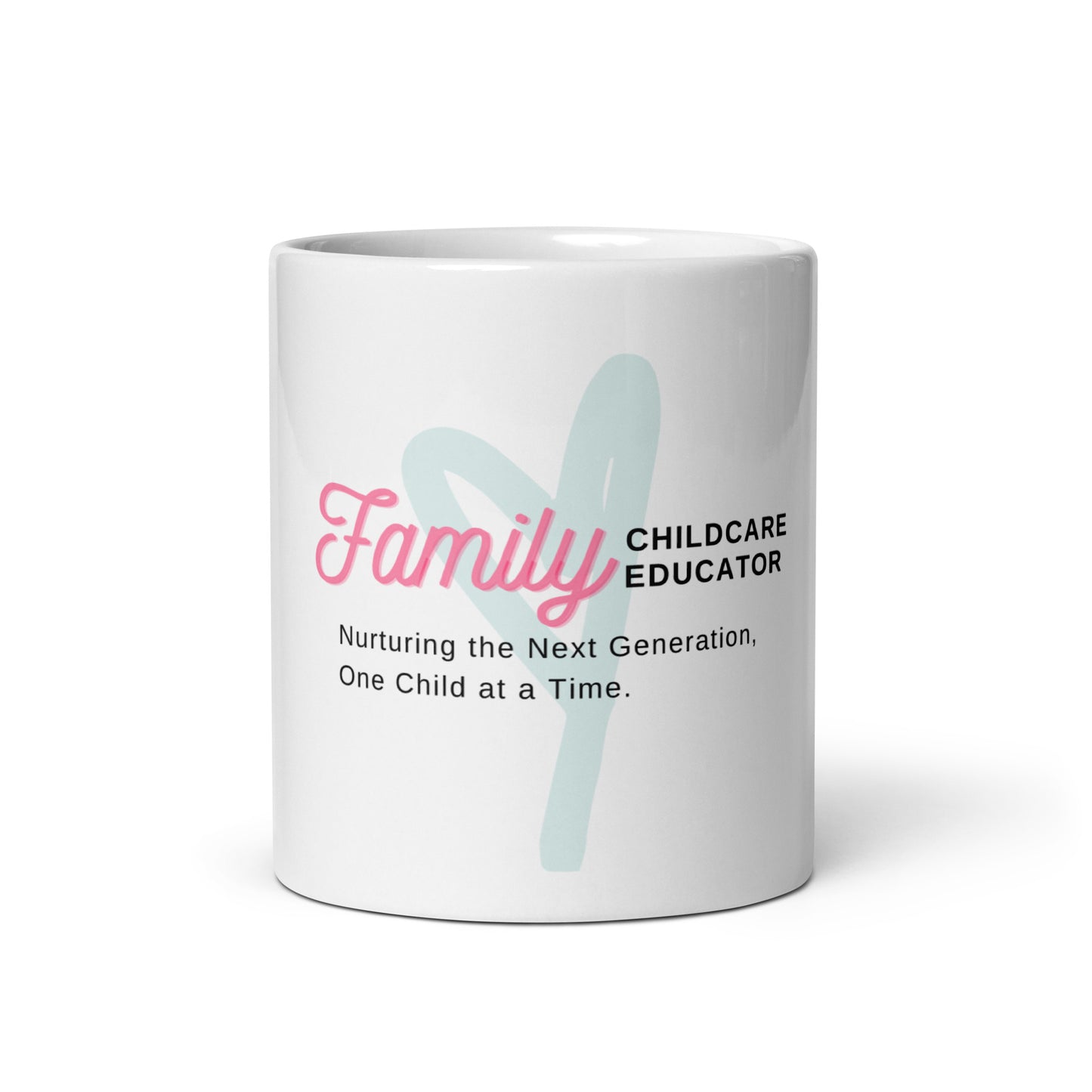 White glossy mug Family childcare Educator Message