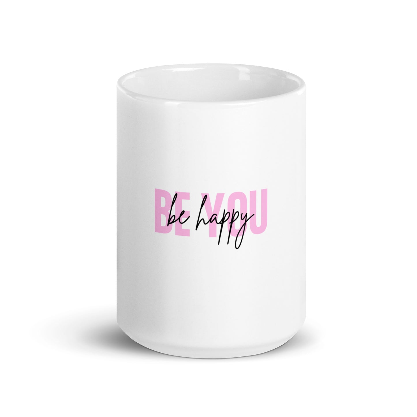 White glossy mug BE YOU be happy