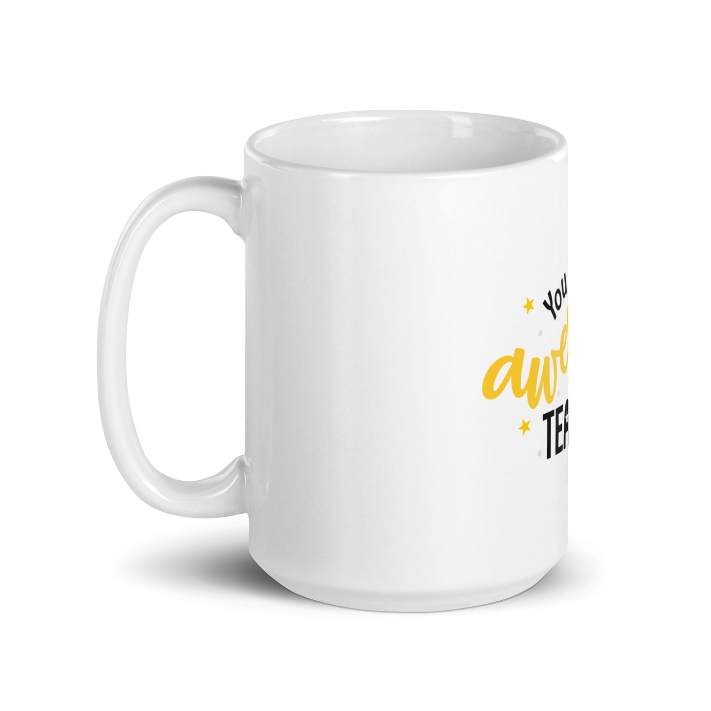 White glossy mug You ere an Awesome Teacher