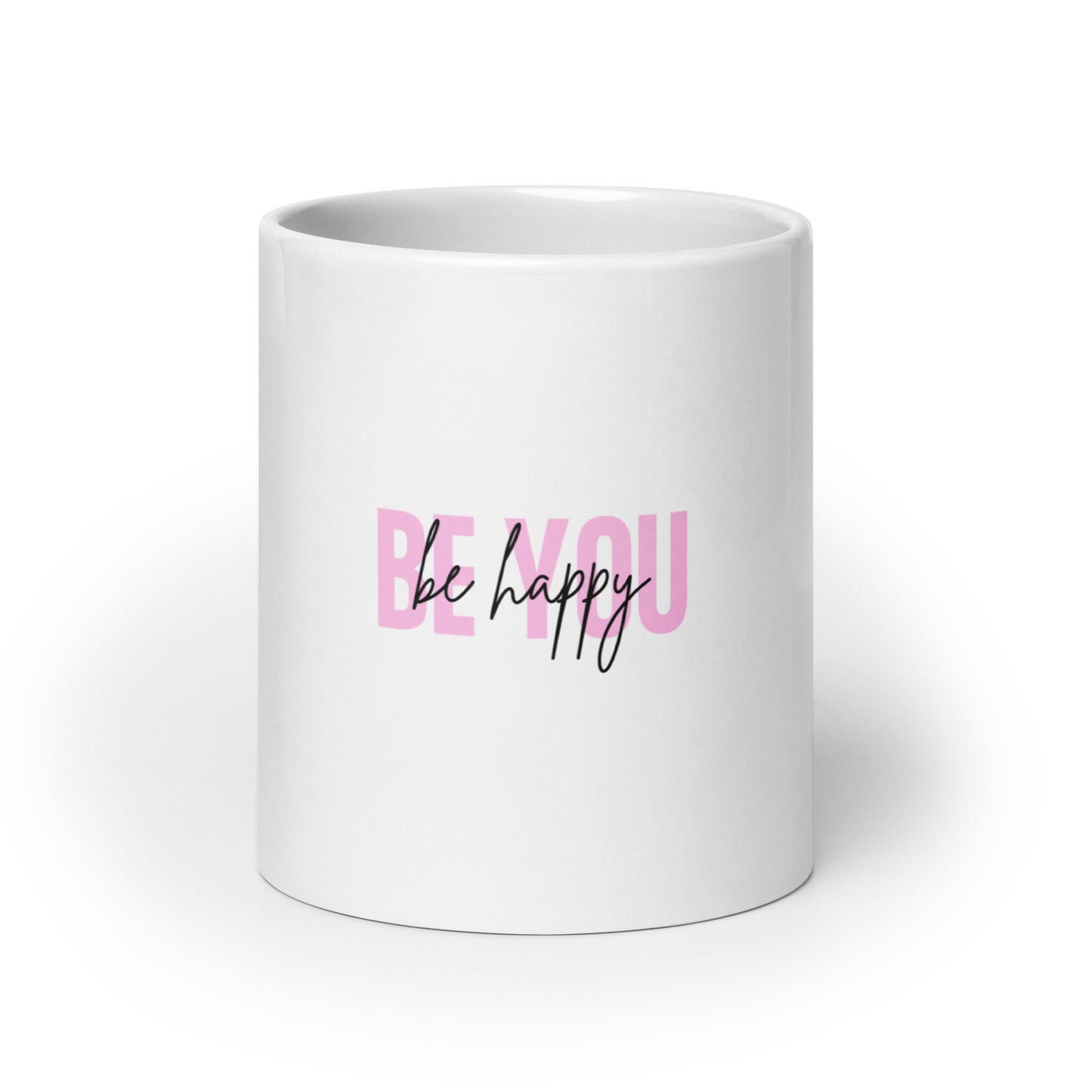 White glossy mug BE YOU be happy